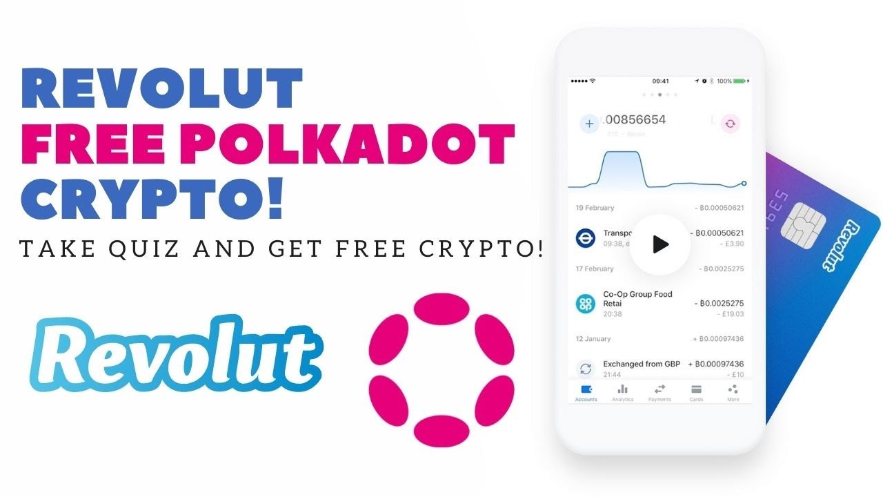 Revolut FREE Polkadot Crypto. Take Quiz and Get FREE Crypto! - YouTube