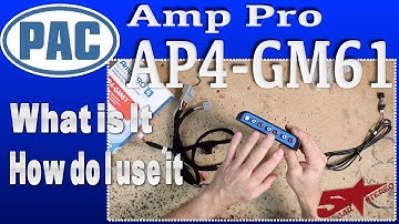 The Pac Amp Pro AP4 GM61 what it is and how to install it