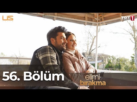 Elimi Bırakma 56. Bölüm