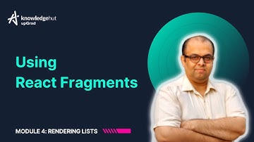 4.3 Using Fragments | React Tutorial for Beginners | KnowledgeHut