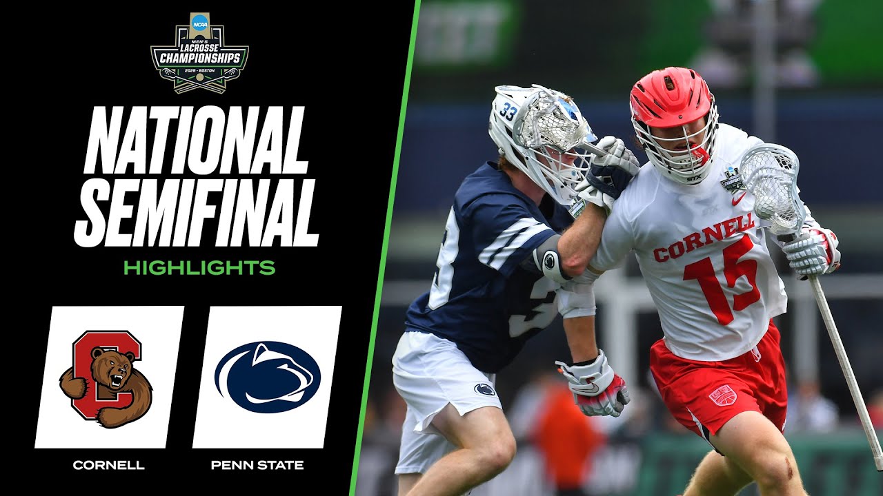 Cornell vs. Penn State: 2025 DI men's lacrosse semifinal highlights