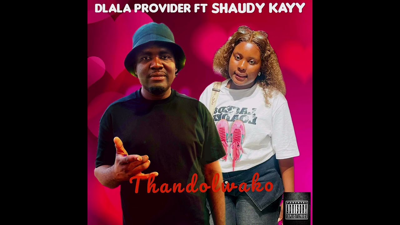 Thandolwakho _Dlala provider ft shaudy kayy