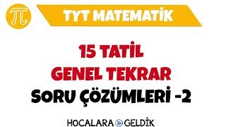 TYT Matematik - 15 Tatil Genel Tekrar -2