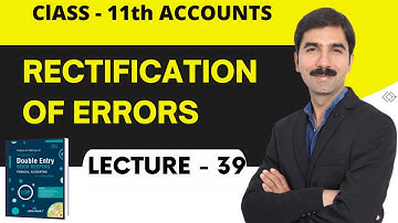 #39 Rectification Of Errors - Class 11th - Chapter 17 - Q33 TS Grewal Solutions 2022