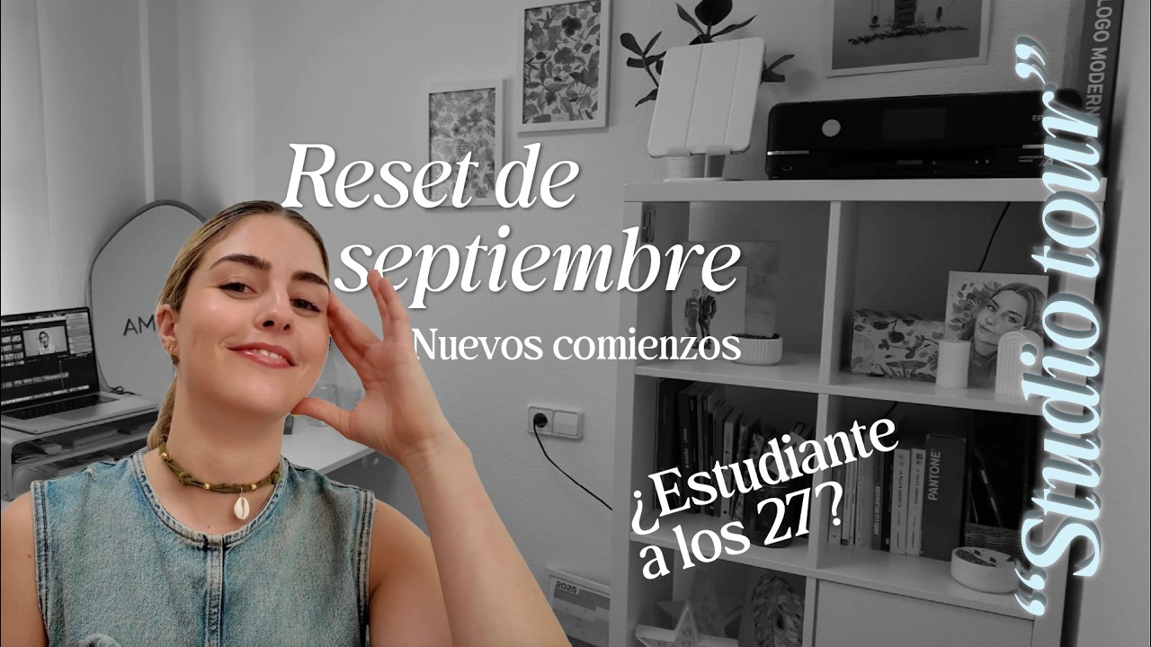 Nuevos comienzos en septiembre: ordenando mi estudio de diseño (y mi vida) a los 27 🎨✨