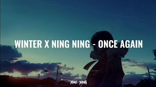 WINTER \u0026 NING NING (AESPA) - ONCE AGAIN (OUR BLUES OST PART 10) Lirik Terjemahan Indonesia