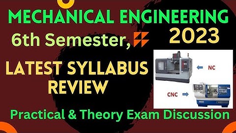Mechanical Engineering 6th Semester Latest Syllabus Review/ UPBTE latest syllabus/ AKC TECHNICAL.