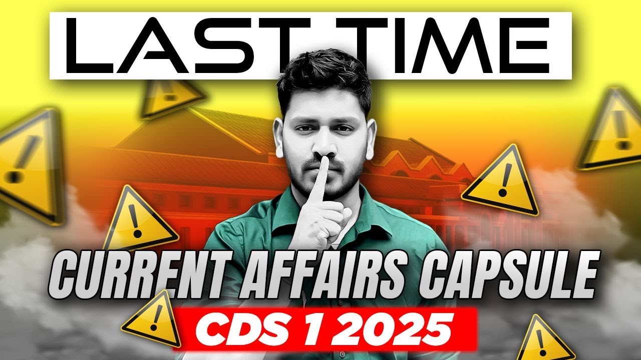 Most Expected Current Affairs for CDS 1 2025 & NDA 1 2025 | Sahil ...