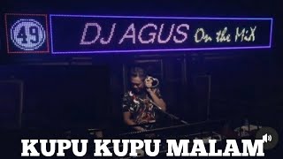 Dj Agus Kupu Kupu Malam (Dj Remix Viral) Ada Yang Benci Dirinya