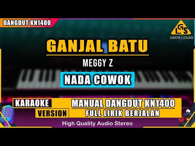 GANJAL BATU - MEGGY Z | KARAOKE DANGDUT KN 1400 class=