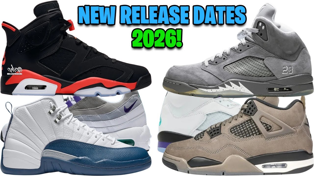 AIR JORDAN 6 REVERSE INFRARED 2026, JORDAN 5 WOLF GREY, AJ 12 FRENCH BLUE, AIR MAX 95 GRAPE + MORE