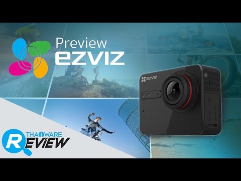 พรีวิว EZVIZ กล้อง Action Cam สำหรับคนชอบชีวิตท้าทาย จากอเมริกา
