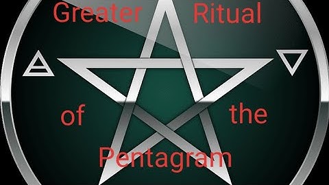 Greater Ritual of the Pentagram (Instruction video)