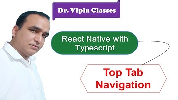 Top Tab Navigation 6 in React Native Typescript #25 | Dr Vipin Classes