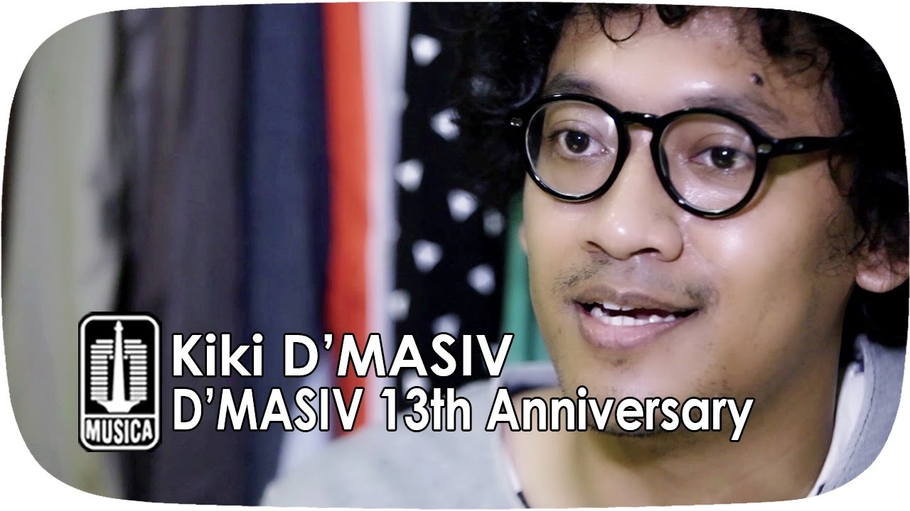 Kiki D'MASIV - D'MASIV 13th Anniversary