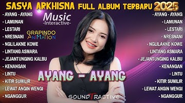 SASYA ARKHISNA - AYANG AYANG - KALAH WETON - TRESNO TEKAN MATI | DANGDUT TERBARU 2025