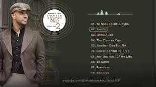 Maher Zain - Vocals Only Playlist 2