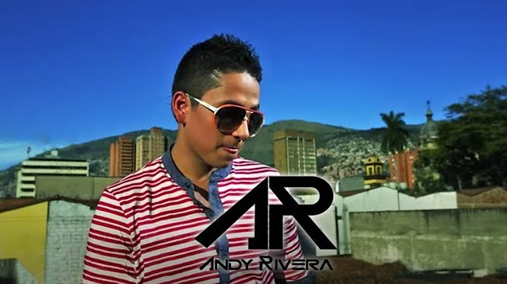 Andy Rivera - Por Todo Me Peleas [Official Video] ®