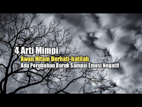 4 Arti Mimpi Awan Hitam Berhati-hatilah, Ada Perubahan Buruk sampai Emosi Negatif