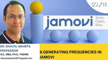 8. Generating Frequencies in Jamovi || Dr. Dhaval Maheta