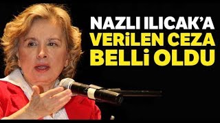 Nazlı Ilıcak’ın Cezası Belli Oldu Resimi