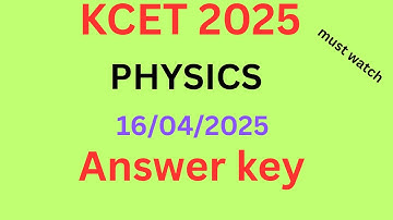 KCET 2025 Physics Key Answer Out Now! ✅⚛️ | Check Your Answers & Estimate Your Score!