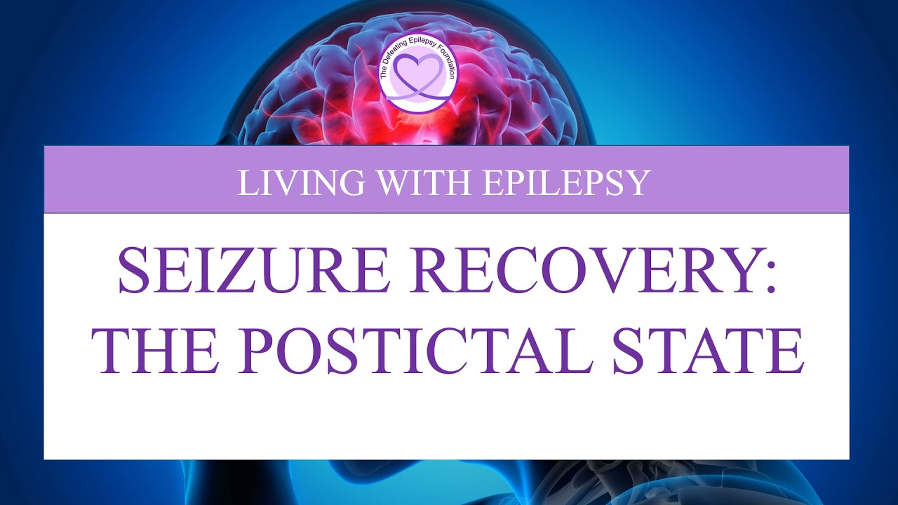 Are You Always Postictal After A Seizure?