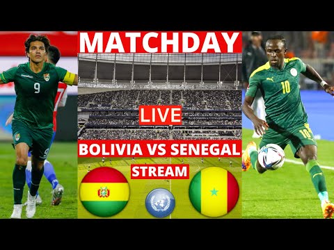 Bolivia vs Senegal Live Stream Football Friendly Match Today 2022 Commentary Score Vivo Lion Direct
