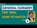 Is general surgery residency match possible for IMGs? Options & tips