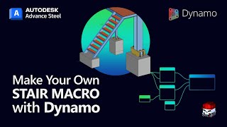 Your own stair macro with Dynamo for Advance Steel