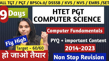 DAY 9-PYQ + IMPORTANT QUESTION COMPUTER FUNDAMENTAL | HTET PGT COMPUTER SCIENCE REVISION #nsclasses