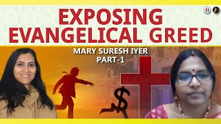 Exposing Evangelical Greed | Mary Suresh Iyer with Esther Dhanraj | The Ex-Christian Show - Part 1