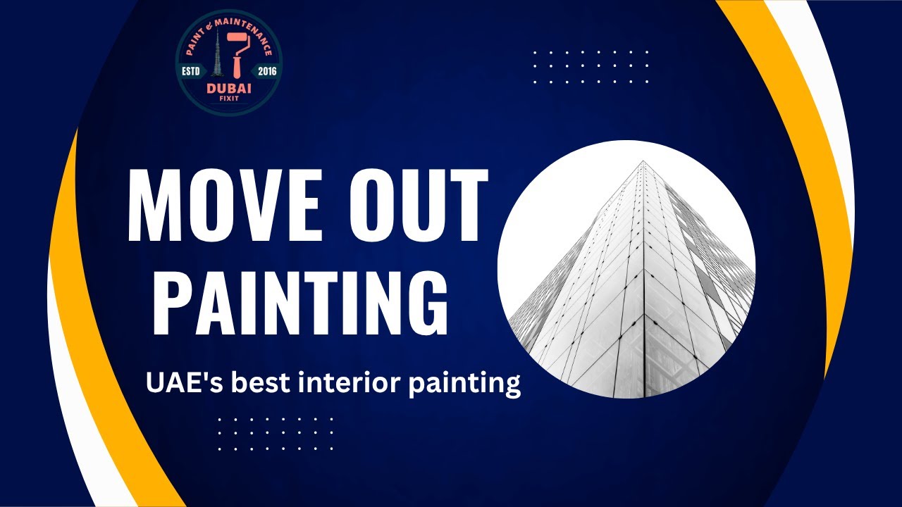 Professional Move Out & End of Tenancy Painting Services in Dubai