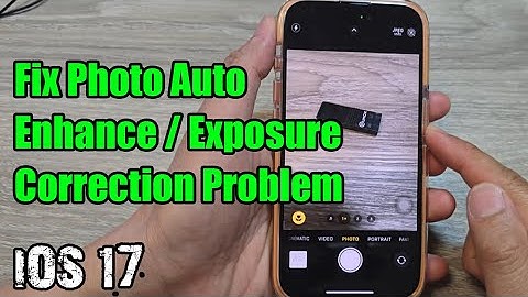 iPhone iOS 17: How to Fix Photo Auto Enhance / Exposure Correction Problem (iPhone 14/15)