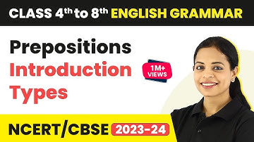 Prepositions Introduction - Types of Prepositions | Class 4 to 8 English Grammar