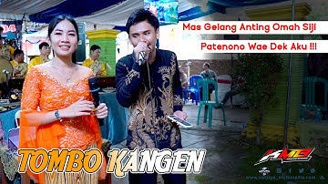 TOMBO KANGEN (Mas Gelang Anting OMAH SIJI) Patenono Wae aku mbak - KMB GEDRUG SRAGEN