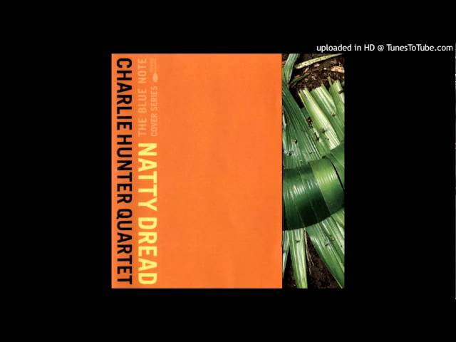 Charlie Hunter - No Woman, No Cry