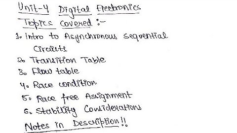 Unit 4 Asynchronous Sequential Circuits | Transition Table | Race Condition | Race free State Assig