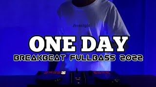 DJ ONE DAY X LALALA BREAKBEAT FULLBASS TERBARU