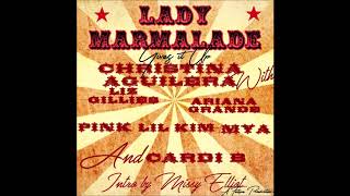 Christina Aguilera- Lady Marmalade Gives It Up (feat. Liz G, Ariana G, P!nk, Lil Kim, Mya & Cardi B)