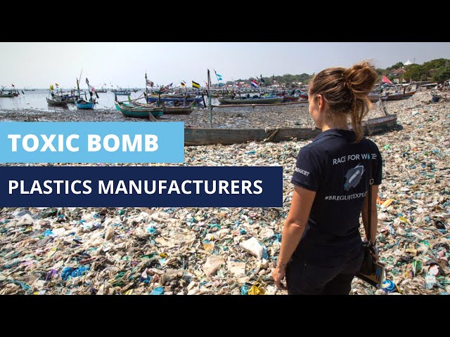 Toxic Bomb : Plastics Manufacturers 
