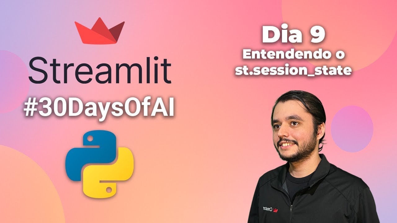 Entendendo o Session State do Streamlit (Python) - 30 Days of AI | Dia ...