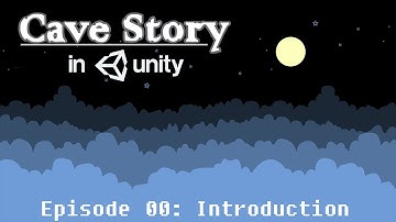 Cave Story In Unity Tutorial Episode 0: Introduction
