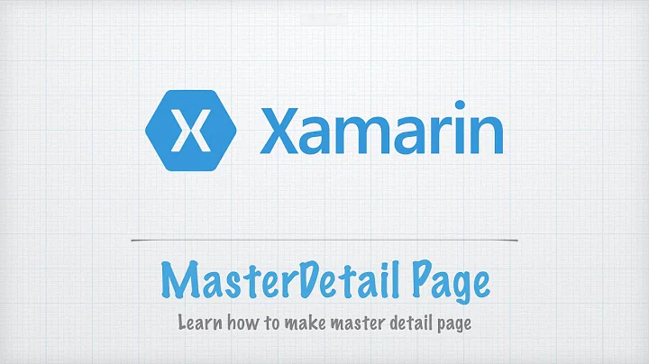 Xamarin Forms Tutorials 2 : Master Detail Page