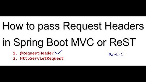How to pass Request Headers in Spring Boot Rest #MVC #Microservices #2024 part-1