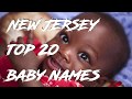 🍼 Most Popular Baby Names in New Jersey 🍼 New Jersey Baby Names, Top 20 Baby Names in New Jersey