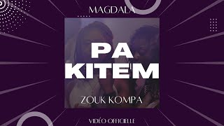 Magdala - Pa Kite'm ft. Ro.G (Official Video)