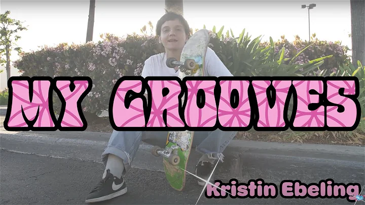 MY GROOVES: Kristin Ebeling | Krux Trucks