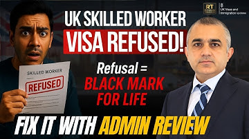 Why You MUST File an Admin Review After UK Skilled Worker Visa Refusal (2025) | Avoid Rejection!