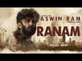 Ranam  feel the rage  aswin ram ft  renjitha nair